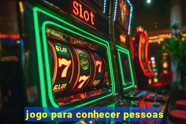 jogo para conhecer pessoas